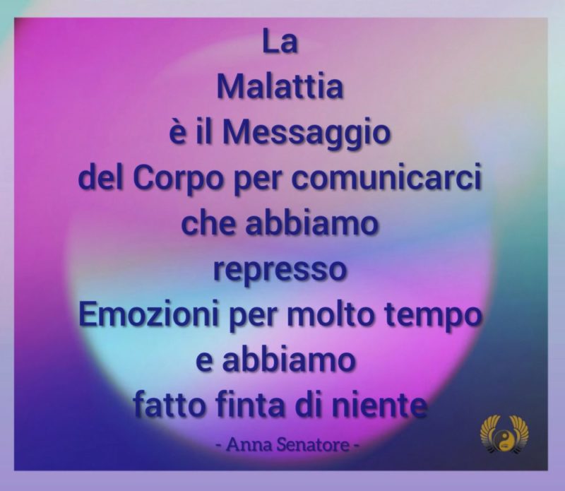 La Malattia è un Messaggio del Corpo - Anna Senatore